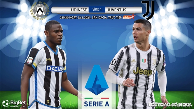 Soi kèo nhà cái Udinese vs Juventus. TTTV trực tiếp bóng đá Ý (23h30 ngày 22/8)