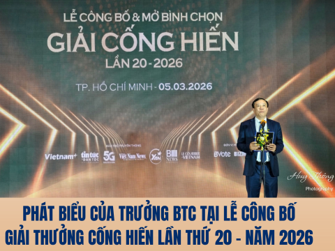 Phát biểu của Trưởng BTC tại Lễ Công bố Giải thưởng Cống hiến lần thứ 20 - năm 2026