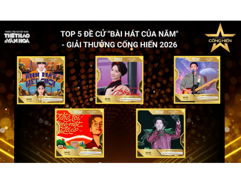 Top 5 đề cử "Bài hát của năm" - Giải thưởng Cống hiến 2026: Không chỉ là hit, đó còn là dấu ấn văn hóa