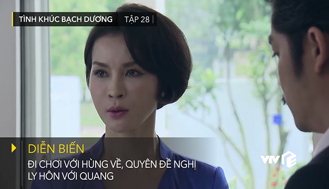 ‘Tình khúc Bạch Dương’ tập 28: Quyên muốn ly hôn Quang, đợi Hùng quay trở lại