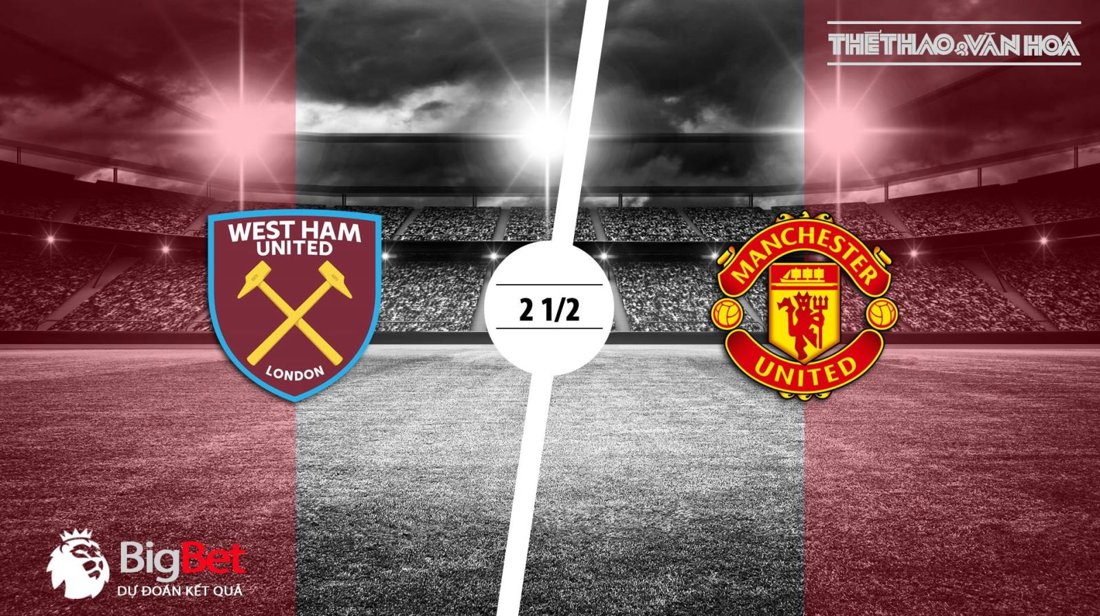 Vòng 7 Premier League: Soi kèo West Ham vs M.U (18h30 ngày 29/9) 