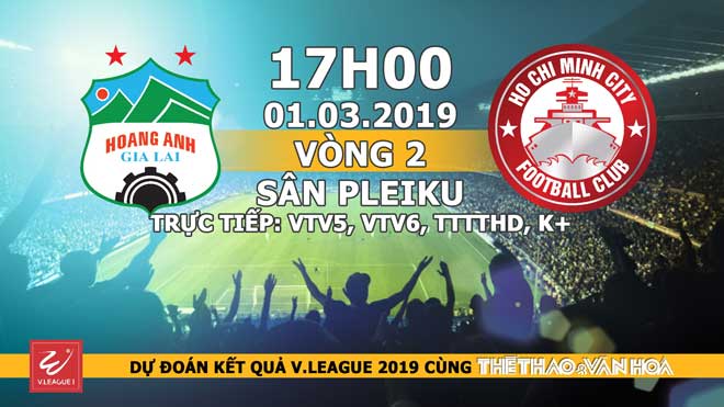 Nhận định, dự đoán và trực tiếp HAGL vs TP Hồ Chí Minh (17h00, 01/03). VTV6 trực tiếp