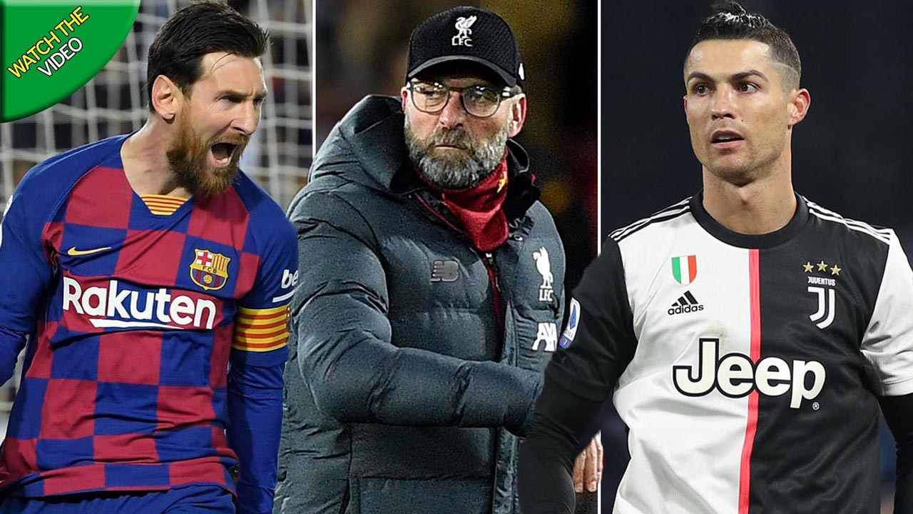 Vì sao Klopp đánh giá Messi cao hơn Ronaldo?