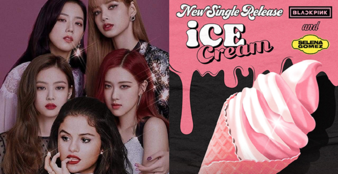 Blackpink, Selena Gomez, Blackpink tin tức, Blackpink thành viên, Rose, Lisa, Jisoo, Jennie, Blackpink YouTube, Ice Cream, Blackpink Ice Cream, Ice Cream Blackpink